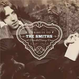 FLAC Various - A Dreaded Sunny Day - A Tribute To The Smiths