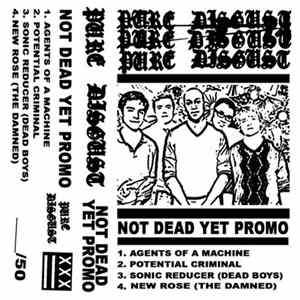 FLAC Pure Disgust - Not Dead Yet Promo