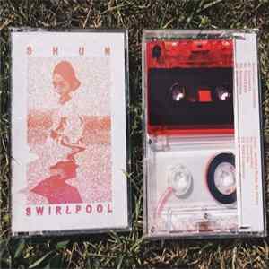 FLAC Shun , Swirlpool - Nothing Quite As Heavy/Camomile