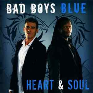 FLAC Bad Boys Blue - Heart & Soul