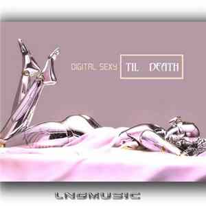 FLAC Digital Sexy - Til Death