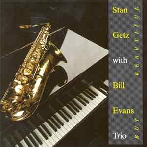 FLAC Stan Getz with Bill Evans Trio - But Beautiful
