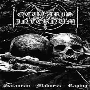 FLAC Ocularis Infernum - Satanism-Madness-Raping