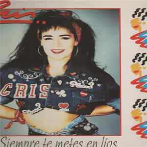 FLAC Cris - Siempre Te Metes En Lios