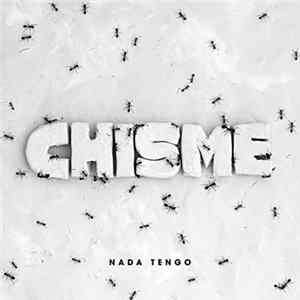 FLAC Chisme - Nada Tengo