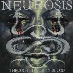FLAC Neurosis - Through Silver In Blood