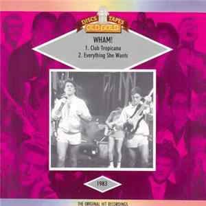 FLAC Wham! - Club Tropicana / Everything She Wants