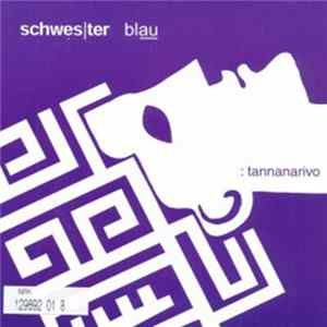 FLAC Schwester Blau - Tannanarivo