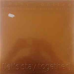 FLAC Horny United Presents Lovesick Feat. Mossee - Let's Stay Together