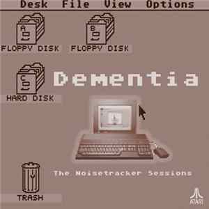 FLAC Dementia - The Noisetracker Sessions