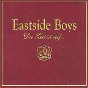 FLAC Eastside Boys - Die Zeit Ist Reif...
