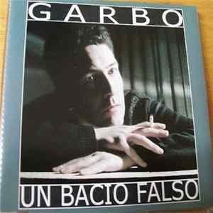 FLAC Garbo - Un Bacio Falso
