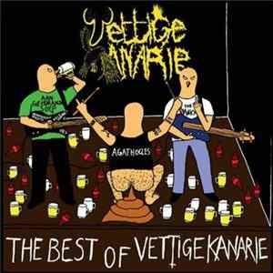 FLAC Vettige Kanarie - The Best Of Vettige Kanarie