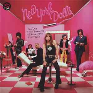 FLAC New York Dolls - One Day It Will Please Us To Remember Even This