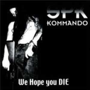 FLAC Various - SPK Kommando: We Hope You DIE