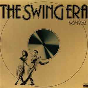 FLAC Various - The Swing Era, 1937-1938 - La Grandes Époque Du Swing