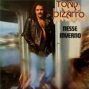 FLAC Tony Bizarro - Nesse Inverno