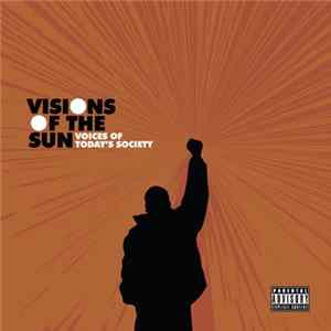 FLAC Visions Of The Sun - Voices Of Today's Society