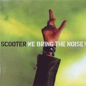 FLAC Scooter - We Bring The Noise!