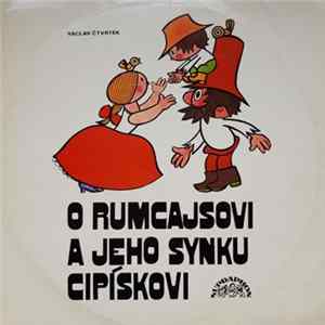 FLAC Václav Čtvrtek - O Rumcajsovi A Jeho Synku Cipískovi