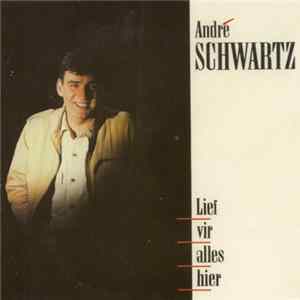 FLAC André Schwartz - Lief Vir Alles Hier