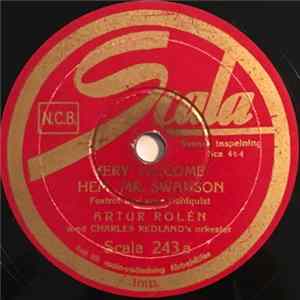 FLAC Artur Rolén Med Charles Redland's Orkester - Very Velcome Hem, Mr. Swanson / Då, Då, Då