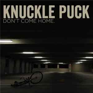FLAC Knuckle Puck - Don't Come Home