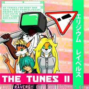 FLAC Elysium Ravers - THE TUNES II