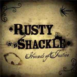 FLAC Rusty Shackle - Hounds of Justice EP