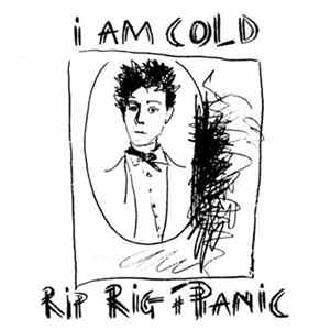 FLAC Rip Rig + Panic - I Am Cold