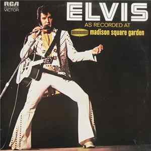 FLAC Elvis Presley - Elvis As Recorded At Madison Square Garden