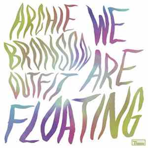 FLAC Archie Bronson Outfit - We Are Floating