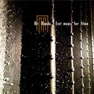 FLAC Mr. Moods - Exit Music For Films