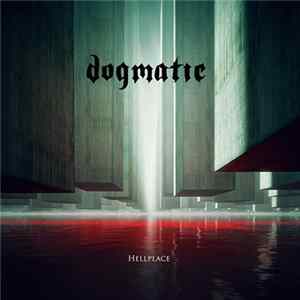 FLAC Dogmatic - Hellplace