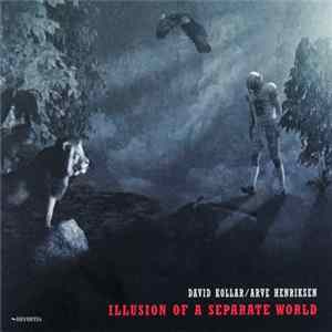 FLAC David Kollar / Arve Henriksen - Illusion Of A Separate World