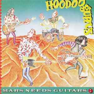 FLAC Hoodoo Gurus - Mars Needs Guitars!