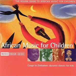 FLAC Various - The Rough Guide To African Music For Children