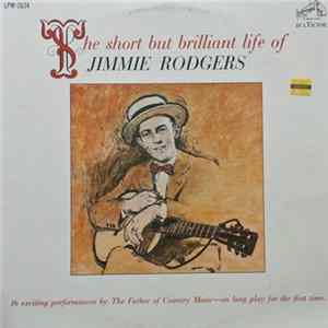 FLAC Jimmie Rodgers - The Short But Brilliant Life Of Jimmie Rodgers