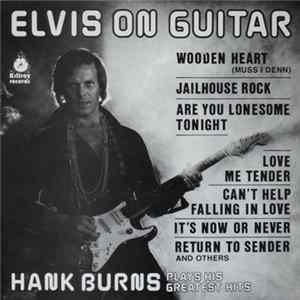 FLAC Hank Burns - Elvis On Guitar