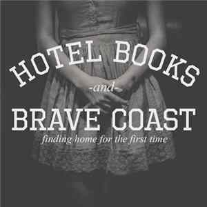 FLAC Hotel Books, Brave Coast - Finding Home For The First Time