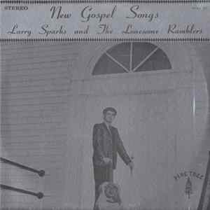 FLAC Larry Sparks And The Lonesome Ramblers - New Gospel Songs