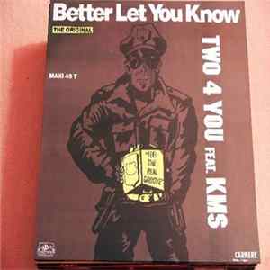 FLAC Two 4 You Featuring K.M.S. - Better Let You Know