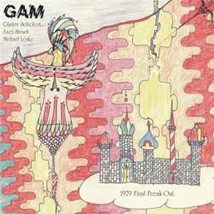 FLAC GAM - 1979 Final Freak-Out