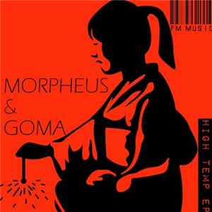 FLAC Morpheus & Goma - High Temp EP