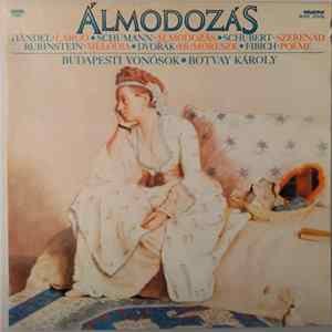 FLAC Budapesti Vonósok, Botvay Károly, Händel, Schumann, Schubert, Rubinstein, Dvořák, Fibich - Álmodozás