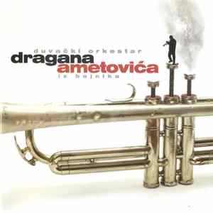 FLAC Duvački Orkestar Dragana Ametovića - Duvački Orkestar Dragana Ametovića
