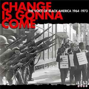 FLAC Various - Change Is Gonna Come: The Voice Of Black America 1963-1973