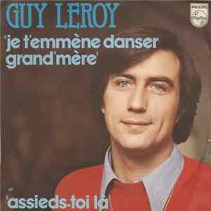 FLAC Guy Leroy - Je T'emmene Danser Grand' Mère