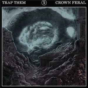 FLAC Trap Them - Crown Feral