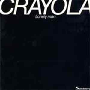 FLAC Crayola - Lonely Man